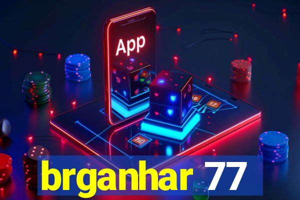 brganhar 77